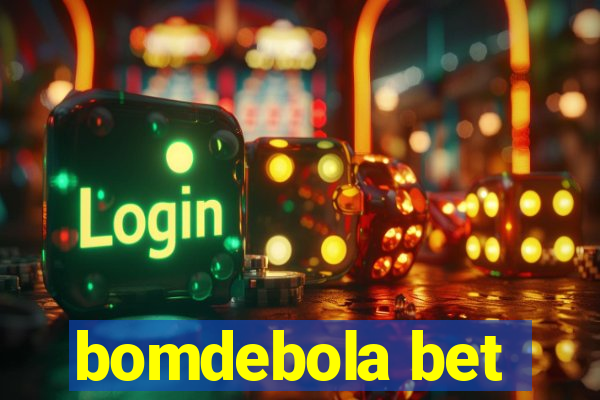 bomdebola bet